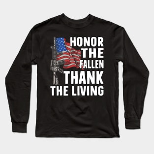 honor the fallen thank the living Long Sleeve T-Shirt